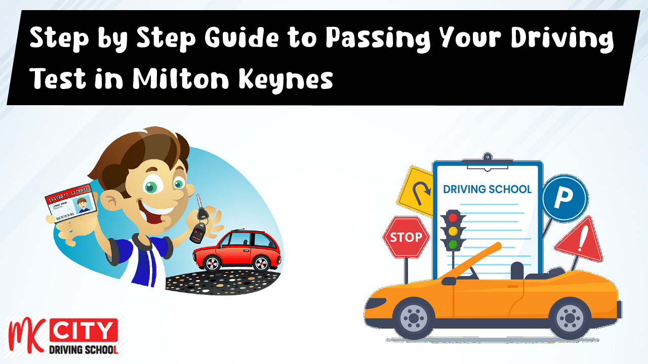 Step by Step Guide to Passing Your Driving Test in Milton Keynes