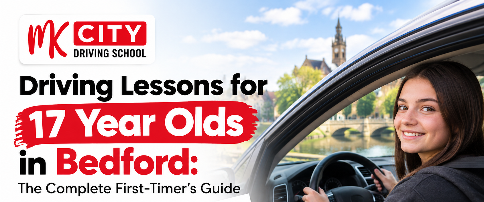 Driving Lessons for 17 Year Olds in Bedford: The Complete First-Timer's Guide | MK City